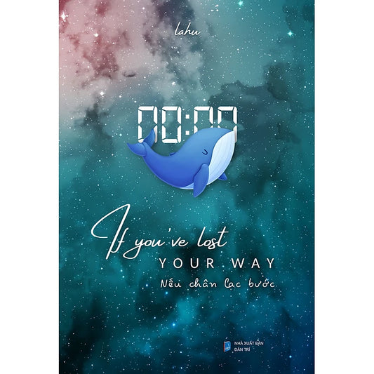 SACH21 - Hàng sẵn - If you've lost your way - Nếu chân lạc bước