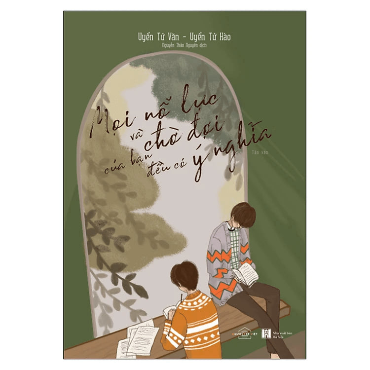 SACH83 - Pre-Order (3-5 tuần) Mọi Nỗ Lực Và Chờ Đợi Của Bạn Đều Có Ý Nghĩa