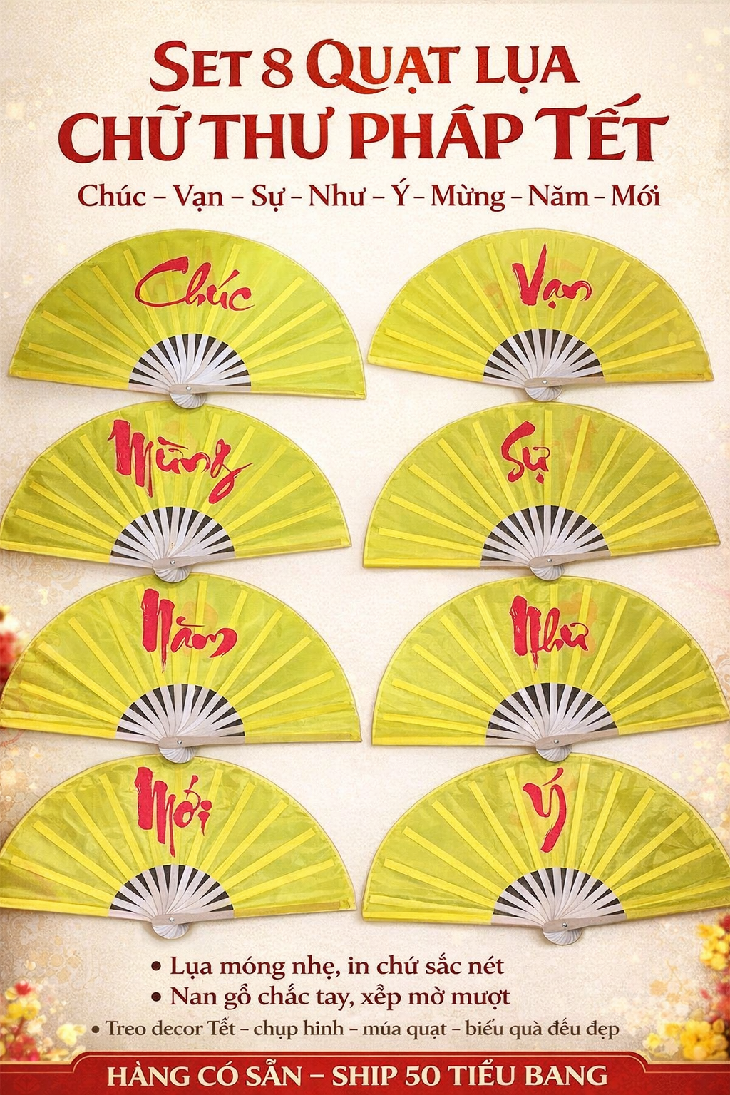 TET08 - Quạt lụa SET 8 cái Chúc mừng năm mới Vạn sự Như ý (2 mặt chữ) $2.5/cái
