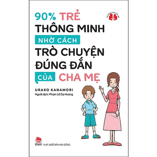 SACH80 - Pre-Order (3-5 tuần) 90% Trẻ Thông Minh Nhờ Cách Trò Chuyện Đúng Đắn Của Cha Mẹ
