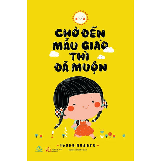 SACH87 - Pre-Order (3-5 tuần) Chờ Đến Mẫu Giáo Thì Đã Muộn