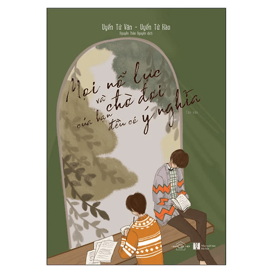 SACH83 - Pre-Order (3-5 tuần) Mọi Nỗ Lực Và Chờ Đợi Của Bạn Đều Có Ý Nghĩa