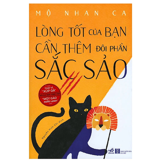 SACH42 - Pre-Order (3-5 tuần) Lòng Tốt Của Bạn Cần Thêm Đôi Phần Sắc Sảo