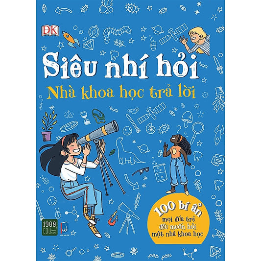 SACH97 - Pre-Order (3-5 tuần) Siêu Nhí Hỏi Nhà Khoa Học Trả Lời - 100 Bí Ẩn Mọi Đứa Trẻ Đều Muốn Hỏi Một Nhà Khoa Học