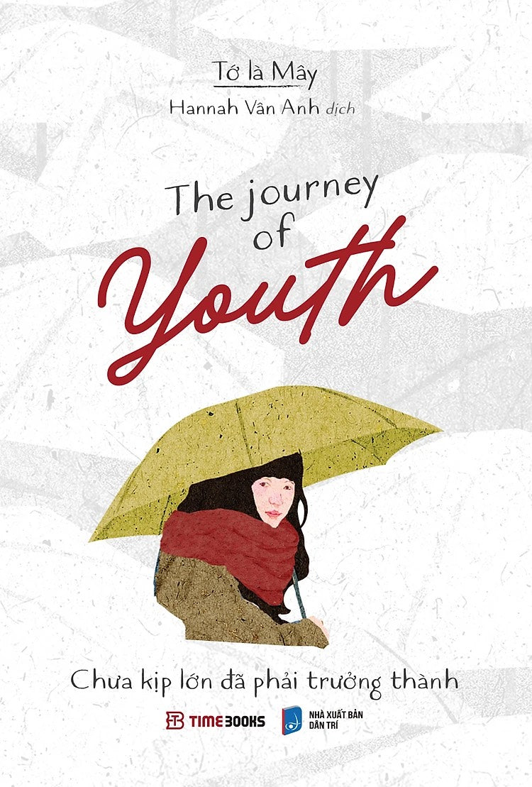 SACH123 - Pre-order (3-5 tuần) - The Journey Of Youth - Chưa Kịp Lớn Đã Phải Trưởng Thành (Bìa Trắng)